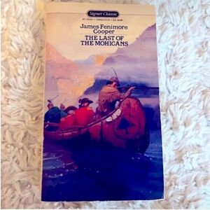 The Last of The Mohicans by James Fenimore Cooper